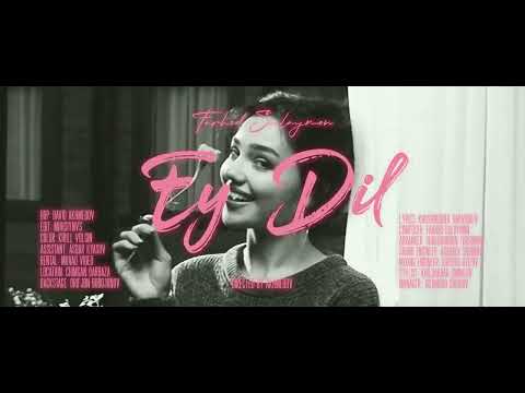 Farhod Sulaymon - Ey Dil (Official Music Video)