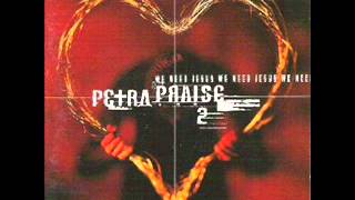 Video thumbnail of "Petra - 11 Medley Only by Grace to Him Who  (Petra Praise, Vol. 2 We Need Jesus)"