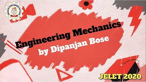 #JELET_2020 #GSMP #ONLINE_TUTORIALS  Engineering Mechanics by Dipanjan Bose