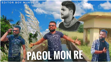 Pagol Mon re Bengali + Hindi ||Singer- Mithun Saha|| Mukul Bauri | New song Video