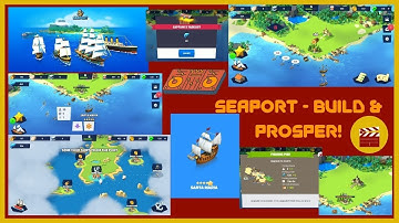 Seaport - Build & Prosper!  - Let
