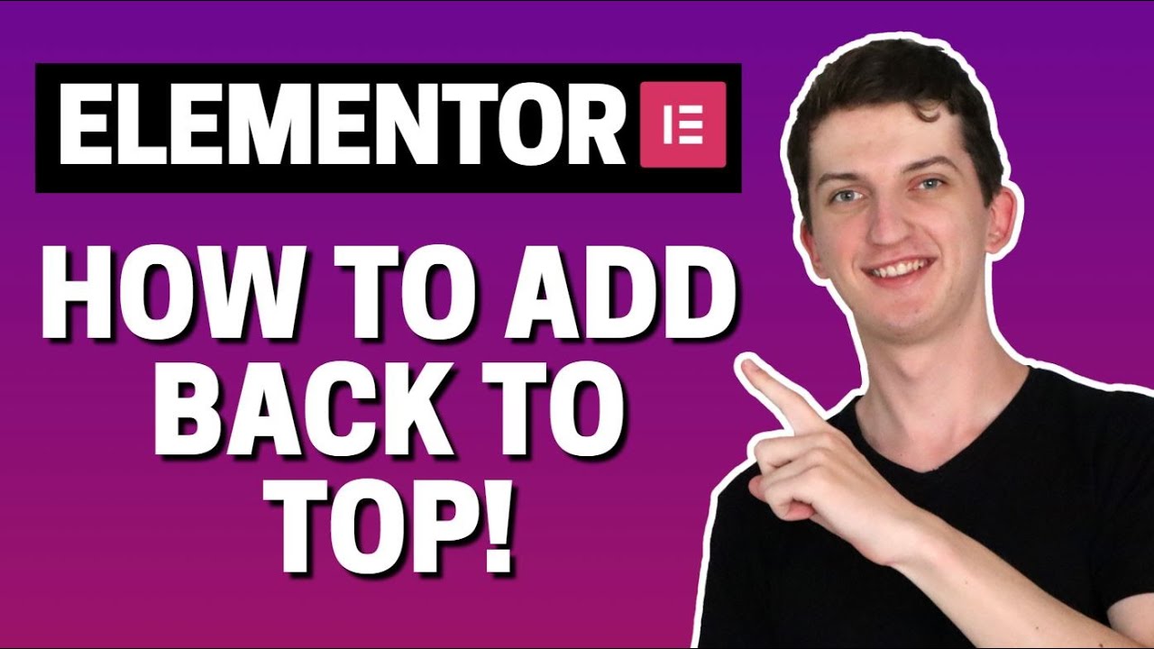 BACK TO TOP BUTTON In Elementor Pro WITHOUT USE OF HTML!! - YouTube
