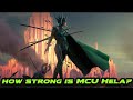 How Strong is Hela in MCU ? | Captain B2