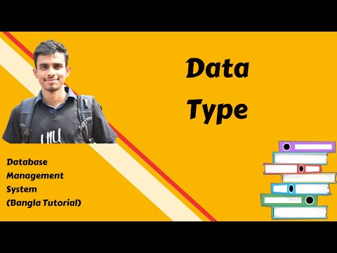 Database Bangla Tutorial 06 : Data Type
