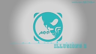 Illusions 2 by Gunnar Johnsén - [Soft House Music]