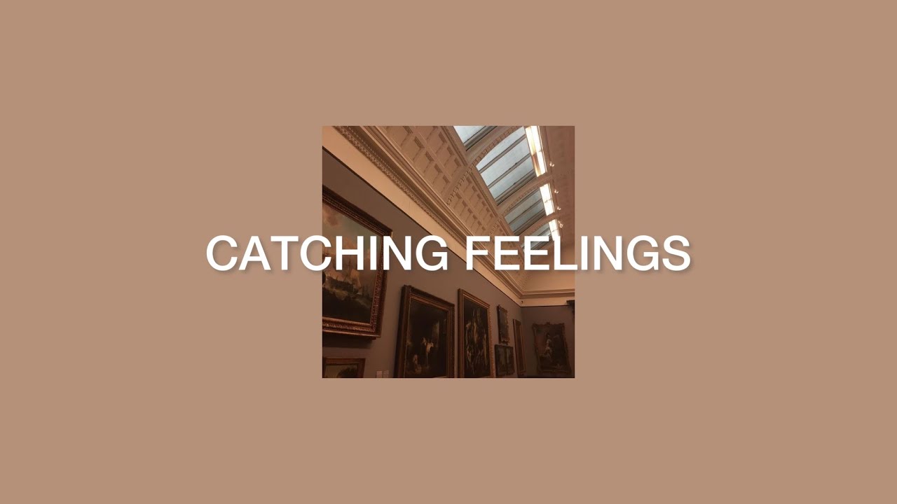 carling catching feelings [lyrics] YouTube