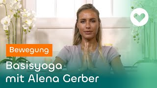 Basisyoga mit Alena Gerber -  Aktiv und Stressfrei
