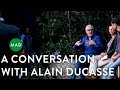A Conversation with Alain Ducasse | A.Ducasse; D. Chang; D. Patterson; C. Ying; R. Redzepi