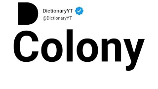 Colony Antonyms  Opposite Words 