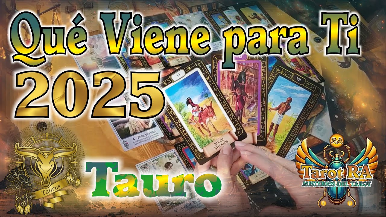 ♉TAURO - Predicciones 1º Semestre 2025. Lo que viene para ti y las ...