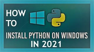 How to install Python 3 in 2021 in Windows 10