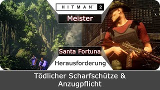 Hitman 2 | Meister | Tödlicher Scharfschütze - Anzugpflicht | Guide - Santa Fortuna (deutsch) screenshot 5