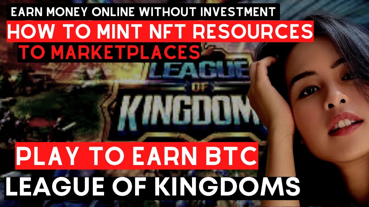HOW TO MINT NFT RESOURCES AND WALLET CONNECT FROM GAMES TO MARKETPLACES LEAGUE OF KINGDOMS