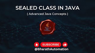 What is ' Sealed Class ' in Java  When it was introduced  What is the purpose 