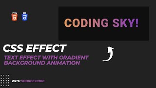 Css Text Effect Background Color Gradient Animation Html, Css Coding Sky