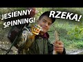 JESIENNY SPINNING NA RZECE! POSZUKIWANIE KLENI! GOŚCINNIE: BER GAR!