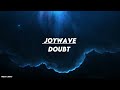 Joywave - Doubt (Lyrics)