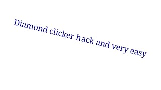 Diamond clicker hack and very easy for 3 second screenshot 4