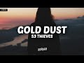 53 Thieves - gold dust (Lyrics)