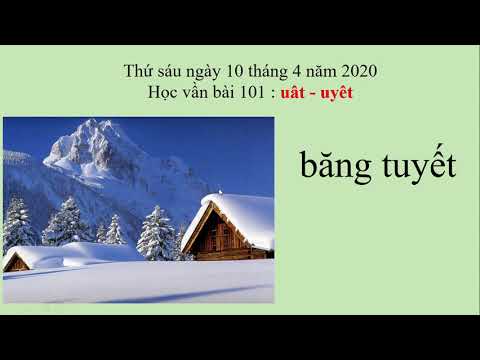 Lớp 1 - Tiếng Việt - Bài 101 - Ngày 10/04/2020