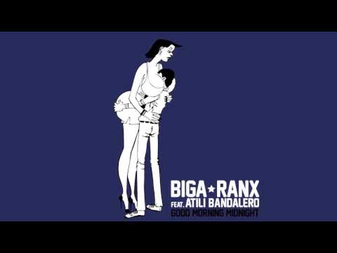 Putar Good Morning Midnight - Biga*Ranx