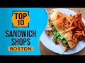 Top 10 best sandwich shops in boston