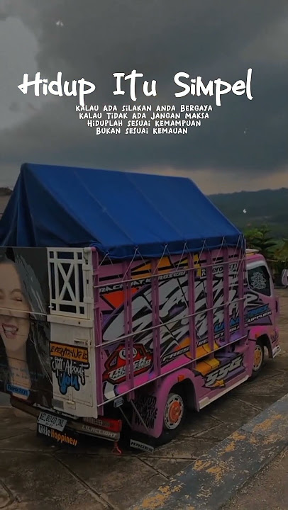 Story Kata-kata Truk #truck #cantermania #katakatabijak