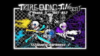 【Triple！Ending Time Octet】Phase 3 - CBOM&KTTTT Illusory Darkness