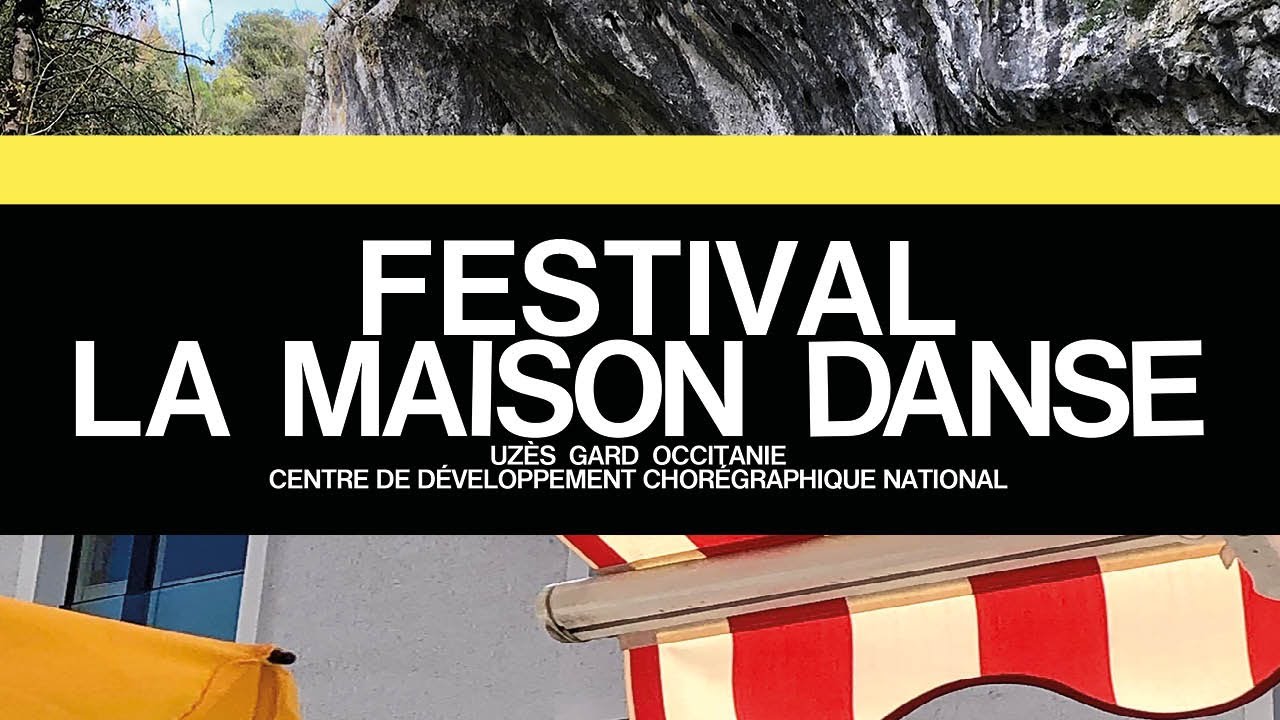 Teaser Festival La Maison Danse Uzès 2023 YouTube