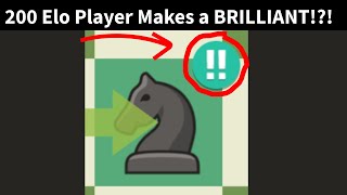 200 Elo Player Makes a BRILLIANT!?!
