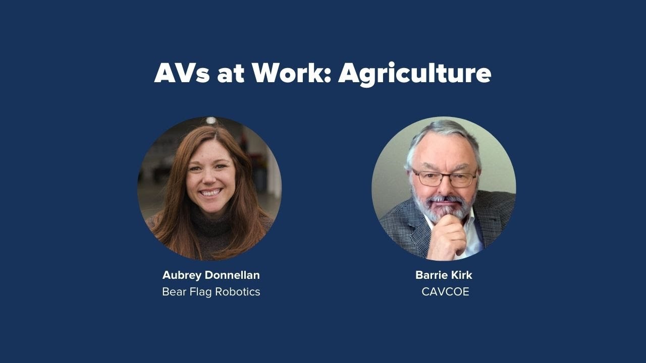 PAVE's Virtual Panel "AVs at Work: Agriculture" - Full Recording