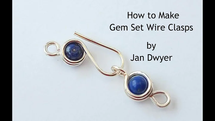 How to Make Gem Set Wire Clasps