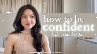 How to actually be more confident ✨ | high value habits that will transform your life by Julianna Lee 2,494 views 1 month ago 7 minutes, 47 seconds