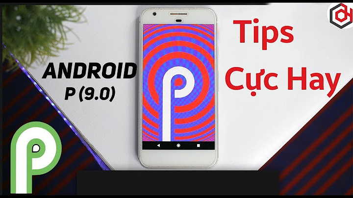 Android 9 pie là gì