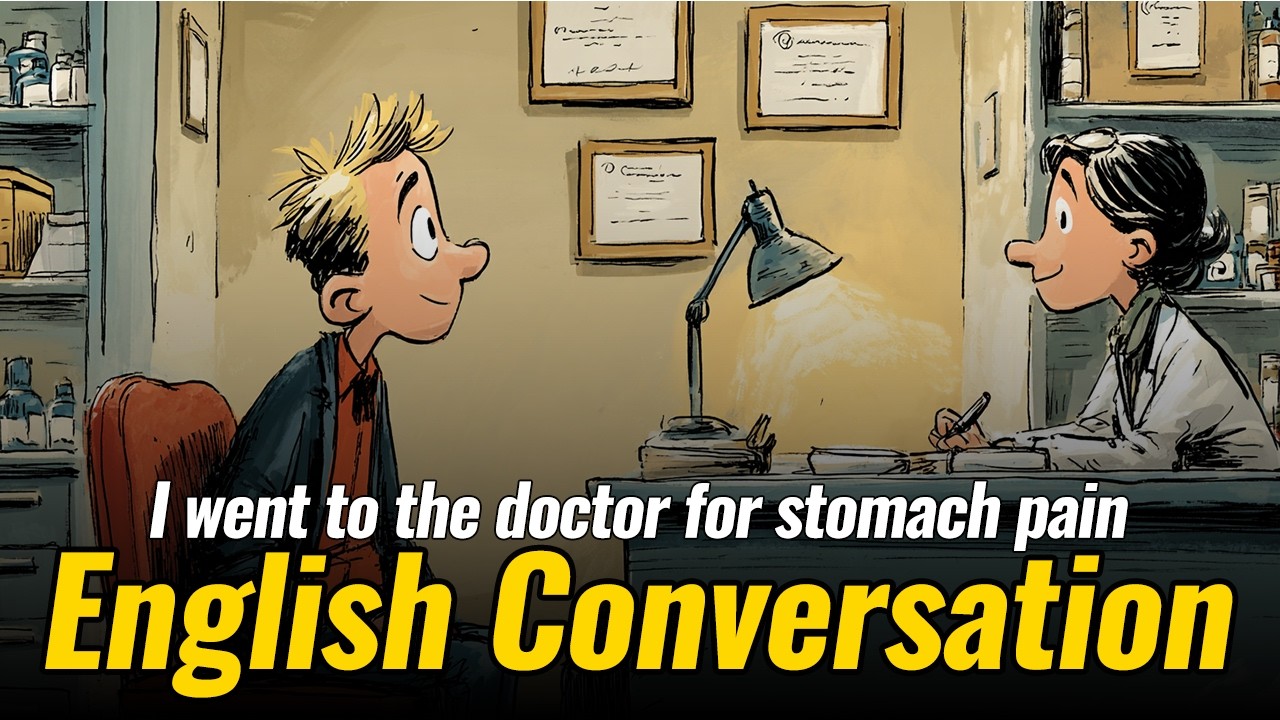 I Went to the Doctor for stomach pain | English Listening Practice
