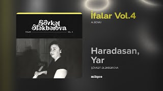 Şövkət Ələkbərova — Haradasan, Yar (Rəsmi ) Resimi