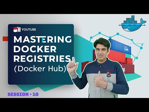 Session - 10 | Mastering Docker Registries: A Guide to Setup, Manage & Secure Your Container Images
