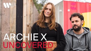 Archie X | Uncovered