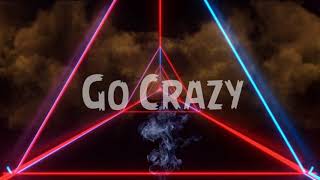 |Go Crazy| - Chris Brown [Official Music Audio]
