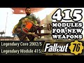 400 Modules - Rolling New Unique Weapons! - Fallout 76