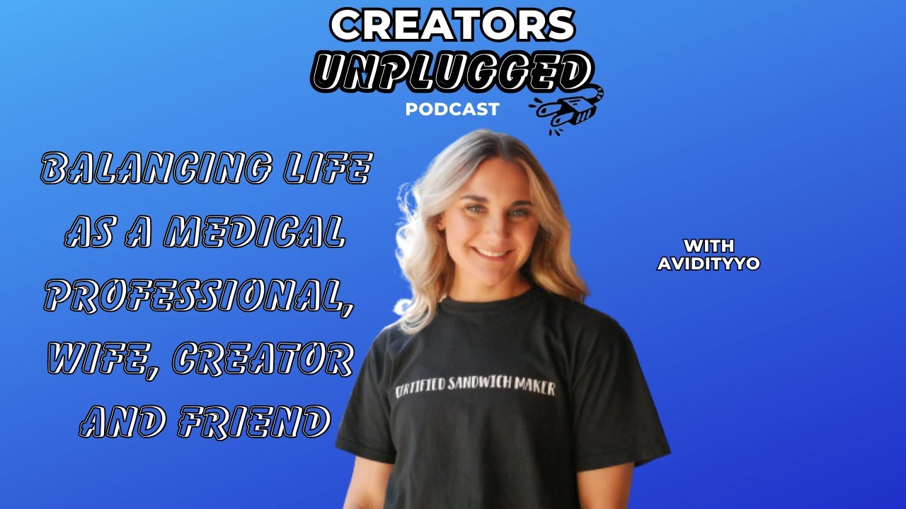 Balancing Life as a Medical Professional, Wife, Friend and More! With Avidityyo