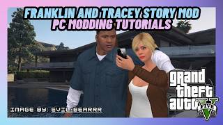 How To Install The Franklin And Tracey Story Mod (Gtav Pc Mods 2026)