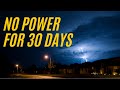 How i would survive without power for 30 days  the exact steps