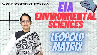 Leopold Matrix: Environmental Impact Assessment - Magnitude & Importance |EIA|Environmental Sciences Information