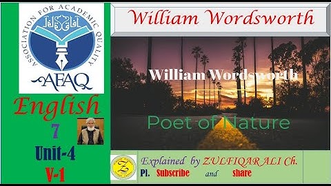 AFAQ,Eng -7,U -4 William WordsWorth, V- 1