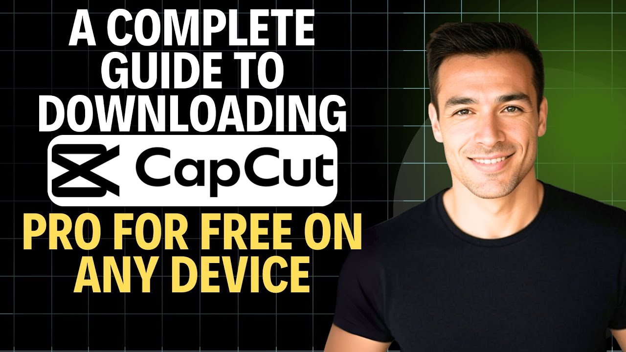 Полное руководство по бесплатной загрузке CapCut Pro на любое устройство (полное пошаговое руково...