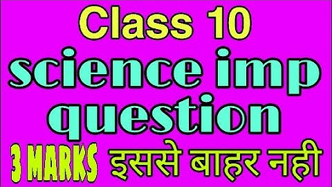 Class 10 imp questions science 2020 ll by DN Yogi teach