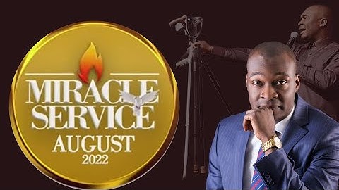Koinonia Miracle Service for  August 2022 with Apostle Joshua Selman
