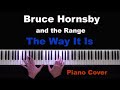 Bruce Hornsby and the Range - The Way It Is (Piano Cover & Sheet Music)