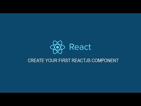 How to create your first Reactjs component